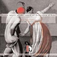 Dance Music at the Court of Francesco d�Este