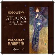 Godowsky - Strauss transcriptions and other waltzes
