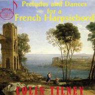 Preludes and Dances for a French Harpsichord