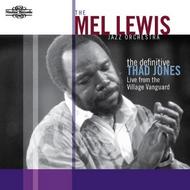 The Mel Lewis Jazz Orchestra: The Definitive Thad Jones, Live from the Village Vanguard