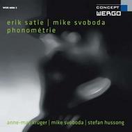 Satie / Svoboda - Phonometrie
