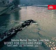 Martinu / Eben / Sluka - Works for Cello      