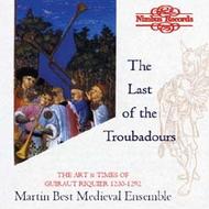 The Last of the Troubadours - the Art and Times of Guiraut Riquier 1230-1292