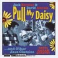 Pull My Daisy & Other Jazz Classics