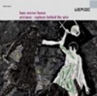 Henze - Orpheus beyond the wire, Aristaeus