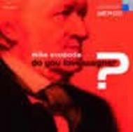 Svoboda - Do You Love Wagner