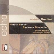 Banchieri - Madness of Old Age, Wisdom of Youth