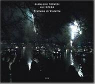 Profumo di Violetta: Trovesi all�opera