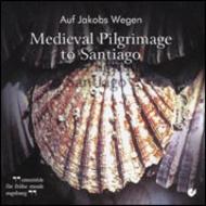Auf Jakobs Wegen: Medieval Pilgrimage to Santiago