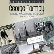 When Im Cleaning Windows: George Formby