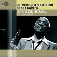 Benny Carter: Central City Sketches