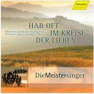 Hab oft im Kreise der Lieben: Romantic Music for Male Choir