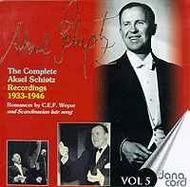 Aksel Schiotz: The Complete Recordings Vol.5