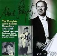 Aksel Schiotz: The Complete Recordings Vol.9