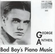 Antheil - Bad Boy�s Piano Music