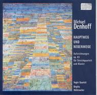 Denhoff - Hauptweg und Nebenwege Op.83