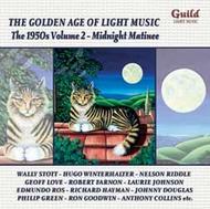Golden Age of Light Music: The 1950s Vol.2 - Midnight Matinee