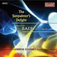 The Sunsainter�s Delight: Piano Works of Walter Baer