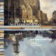 Vox Neerlandica 1: A Capella Works from the Renaissance