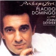 Placido Domingo: Perhaps Love
