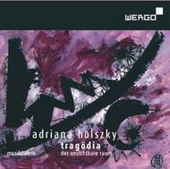 Adriana Holszky: Tragodia