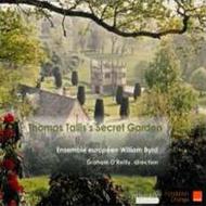 Thomas Tallis� Secret Garden (Sacred music in Latin)