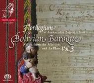 Bolivian Baroque Vol.3: Music from the Missions & La Plata