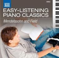 Easy Listening Piano Classics: Mendelssohn / Field