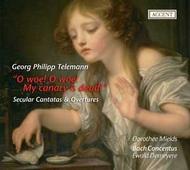 Telemann - O woe! O woe! My canary is dead! (Secular Cantatas & Overtures)