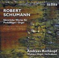 Schumann - Complete Works for Pedal Organ