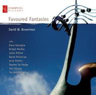 Favoured Fantasies: Chamber Works by David W Bowerman