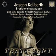 Joseph Keilberth conducts Schubert, Berg & Bruckner
