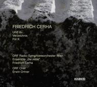 Cerha - Und Du, Verseichnis, Fur K | Kairos KAI0013182