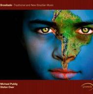 Brasiliade: Traditional and New Brazilian Music