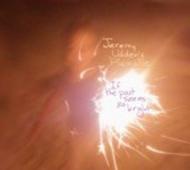 Jeremy Udden: If the Past Seems So Bright