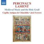 Percival&rsquo;s Lament: Medieval Music and the Holy Grail