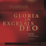 Gloria in excelsis Deo: Advent and Christmas Carols