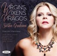 Susan Graham: Virgins, Vixens & Viragos