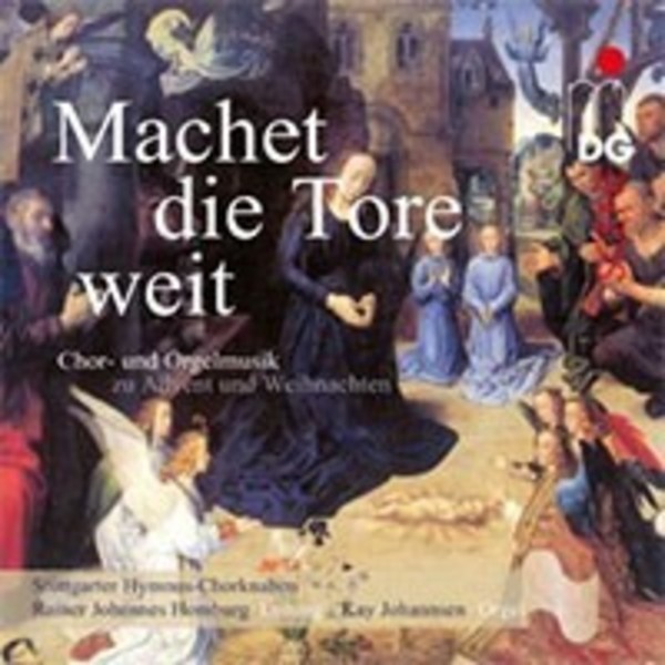 Machet die Tore Weit: Christmas Choral Music