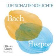 J S Bach / Hans-Joachim Hespos - Luftschattengelichte