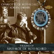 The Songs of Mathilde de Rothschild