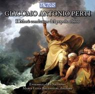 Giacomo Antonio Perti - Il Mose conduttor del popolo ebreo | Tactus TC661603