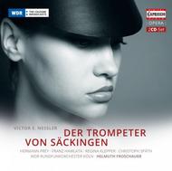 Victor Nessler - Der Trompeter von Sackingen
