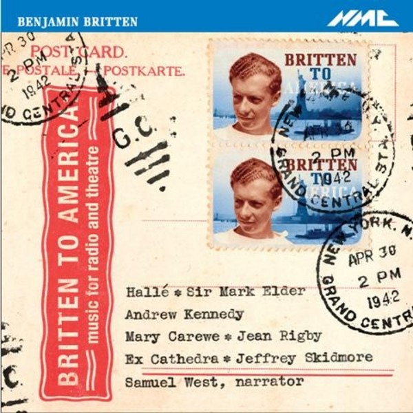 Britten to America: Music for Radio and Theatre