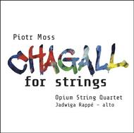 Piotr Moss - Chagall for Strings