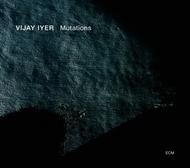 Vijay Iyer - Mutations