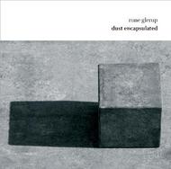 Rune Glerup - Dust Encapsulated