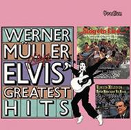 Werner Muller; Elvis&rsquo; Greatest Hits / Sing Ein Lied / Wunsch-Melodien
