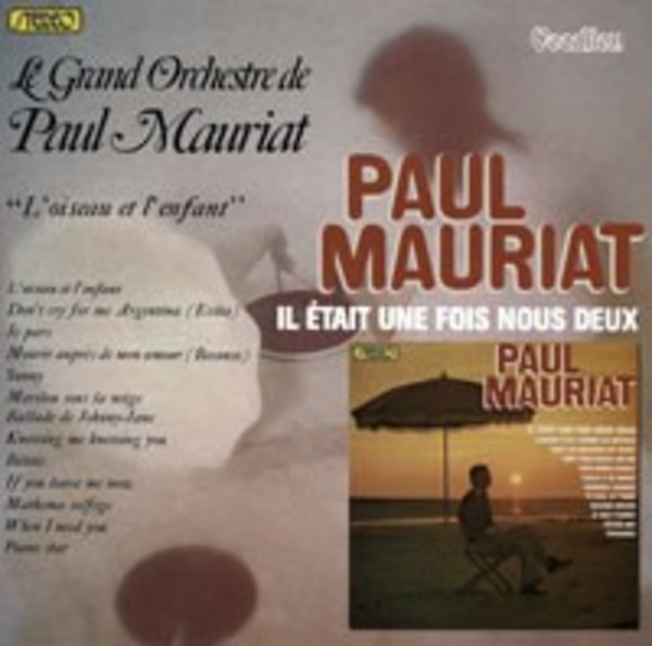 Paul Mauriat: Il Etait Une Fois Nous Deux / L&rsquo;Oiseau et l&rsquo;Enfant