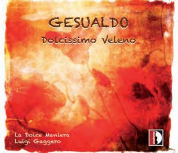 Gesualdo - Dolcissimo Veleno